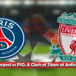 Liverpool vs PSG