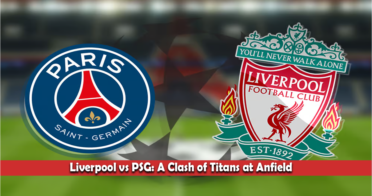 Liverpool vs PSG