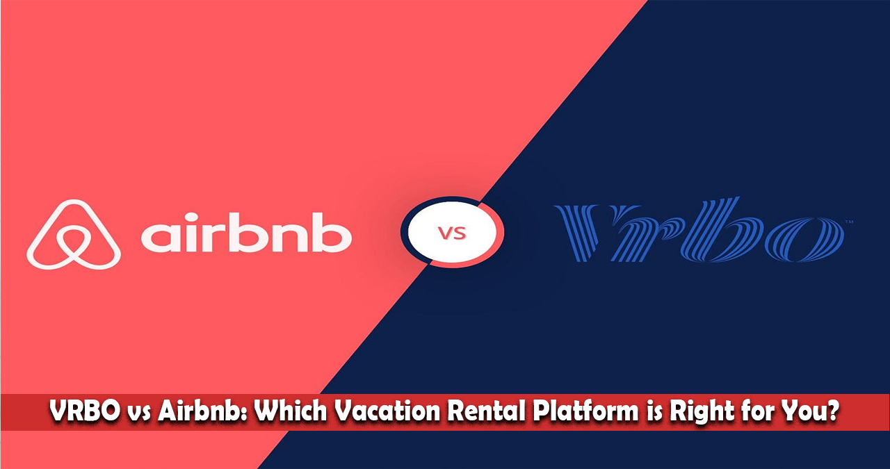 VRBO vs Airbnb