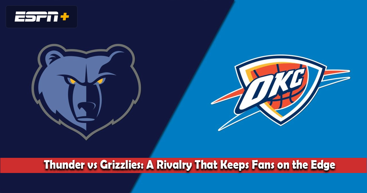Thunder vs Grizzlies