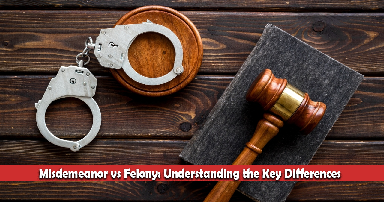 Misdemeanor vs Felony