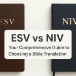 ESV vs NIV: Your Comprehensive Guide to Choosing a Bible Translation ESV vs NIV
