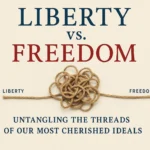 Liberty vs Freedom